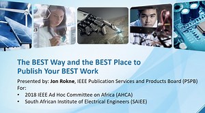 The BEST Way and the BEST Place to Publish Your BEST Work: A Step by Step Process for Publishing a Journal Paper with IEEE