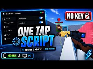 One Tap Script *NO KEY* — Aimbot, ESP, Gun Mods, & More! (Mobile & PC) 2026