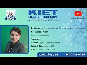 Linear Block Code Part-1 | Ms. Vaishali Kikan | ECE_6Sem_Digital_Communication