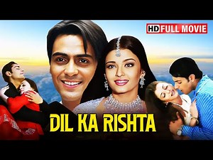 Dil Ka Rishta (2003) | Full Movie HD | Aishwarya Rai, Arjun Rampal | Superhit Bollywood Romance 💖