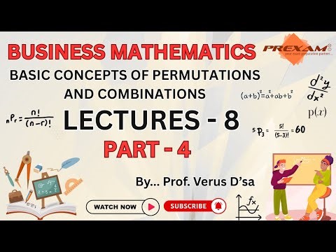 CAFC | Business Mathematics | Basic Concepts of Permutations and Combinations | LECTURE-8 | PART-4