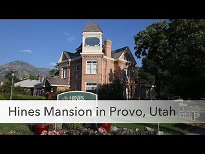 Provo Utah - A Look at the Hines Mansion Bed and Breakfast