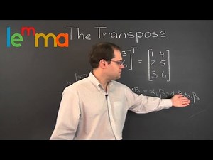 Linear Algebra 11w: Introduction to the Transpose of a Matrix