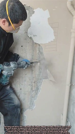 Efficient Removal of Wall Plaster Using Controlled Mechanical Tools