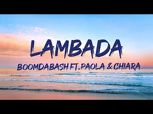 Boomdabash ft. Paola & Chiara - Lambada (Testo/Lyrics)|Mix Annalisa,Zero Assoluto,Rocco Hunt