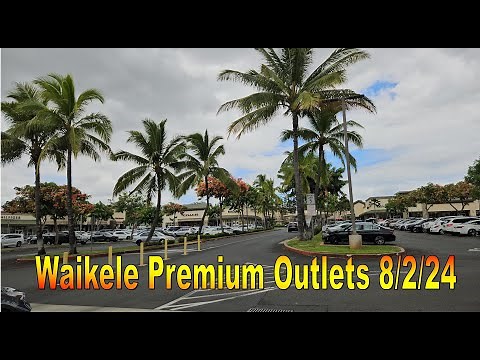 [4K] Waikele Premium Outlets on 8/2/24 in Waipahu, Oahu, Hawaii