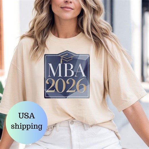 MBA 2026 Shirt, MBA Graduation Gift, Business School Graduate Tee, Master of Business Administration Shirt, Class of 2026 MBA Grad - Etsy UK