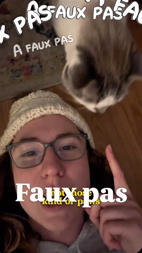 Charm English 🌱| Maggie on Instagram: "Faux pas (pronounced like “foe paws 🐾”) is an idiomatic phrase that has French origin. We use it in English to say an embarrassing action or social blunder that someone makes. For instance, asking someone when their baby is due when this person isn’t pregnant is certainly a faux pas that should be avoided. Special guest: Moze, my friends’ cat🐈"