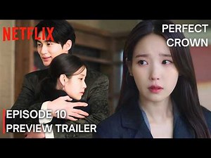 Perfect Crown : Episode 10 Preview | Byeon Woo Seok | IU #netflix {ENG SUB}