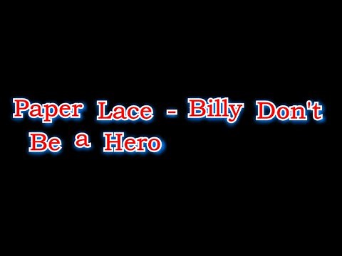 Paper Lace - Billy Dont Be a Hero [Lyric Video]