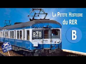 Le RER B - La petite histoire