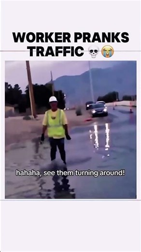 Worker Pranks Traffic 💀😭