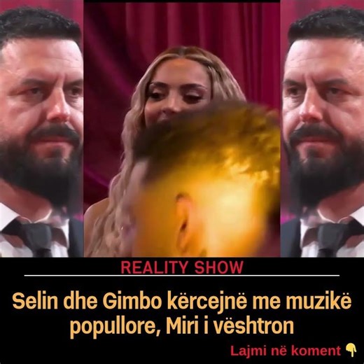 Selin dhe Gimbo kërcejnë me muzikë popullore, Miri i vështron