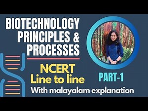 BIOTECHNOLOGY- PRINCIPLES & PROCESSES/ NCERT/NEET/BIOLOGY IN MALAYALAM/CLASS 12