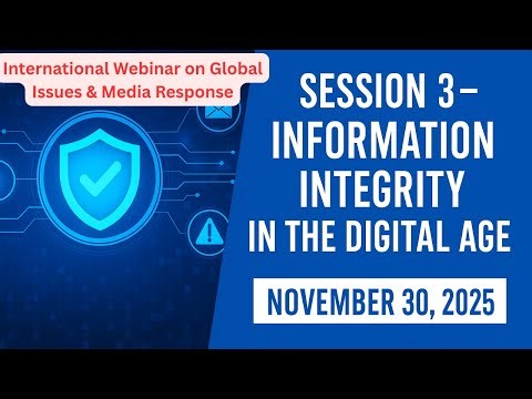 Session 3 – Information Integrity in the Digital Age
