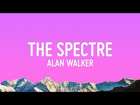 Alan Walker - The Spectre (Lyrics) | we live, we love, we lie