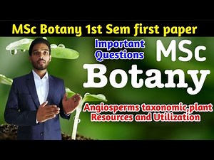 MSc Botany first Semester first Paper important Question list || Angiograms taxonomy,Plant resource