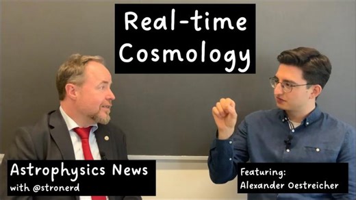 Astrophysics News: Real-time Cosmology (feat: Alexander Oestreicher) #science #universe #astro | Bertil Fabricius Dorch