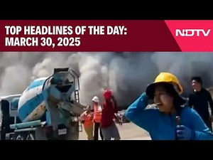 Thailand Earthquake: 10 Deaths Reported | Top Headlines Of The Day: March 30, 2025