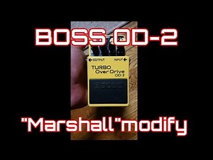 BOSS OD-2を、今風になるようにモディファイしてみた
