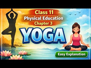 Yoga Chapter 3 Class 11 PE | Simple Hinglish Explanation PEhouse