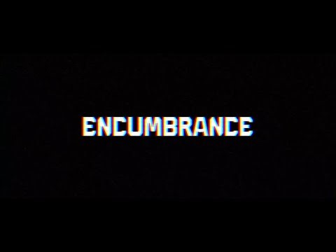 Encumbrance (a 2017x fansong)