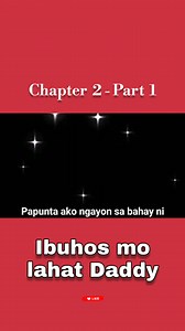 Ibuhos mo lahat Daddy - Part 1 Chapter 2 Ang kwento ni Clarissa | Kiffy Tagalog Stories