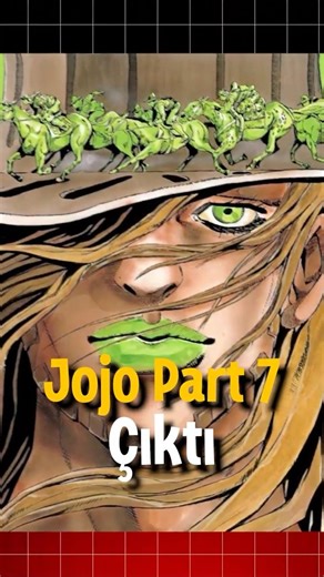 Jojo Part 7 Çıktı! #anime #jojo #steven #jhonny #gyro