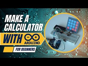 Arduino Calculator Using Keypad and LCD | Step-by-Step DIY Tutorial