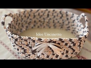 TUTORIAL: Cestino all'uncinetto **Idee Uncinetto**
