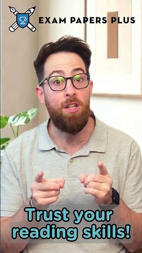 11+ Comprehension Tip before Exam Day