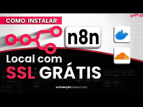 🚀 Como Instalar N8N Local com SSL GRÁTIS - Docker + Cloudflare Tunnel 2025