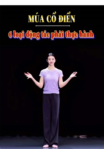 Học 6 Tuyến Đường Múa Cổ Điển Trung Quốc