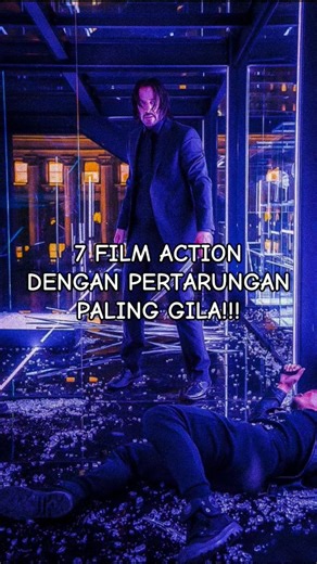 7 REKOMENDASI FILM ACTION DENGAN PERTARUNGAN PALING GILA!!!