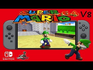 Super Mario 64 Switch Port V8 (Now With Luigi)
