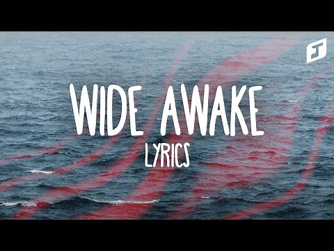 Katy Perry - Wide Awake (Lyrics)