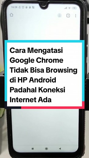 Cara Mengatasi Google Chrome Tidak Bisa Browsing di HP Android Padahal Koneksi Internet Ada