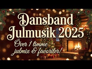 Dansband Julmusik 2025 🎄 Sveriges dansband – över 1 timme julmix & favoriter