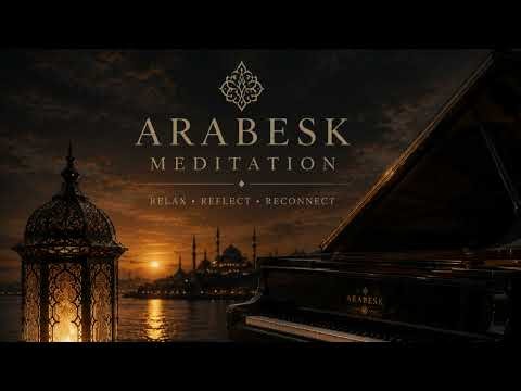 Arabesk Piano Meditation 🌙 Deep Relaxation & Emotional Healing #arabesk #piano #calmmusic