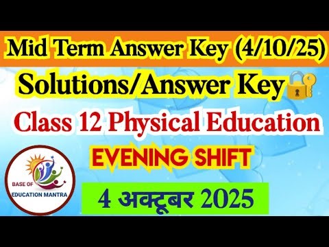 Class 12 physical education mid term answer key evening shift 4/10/2025 |physical education mid term
