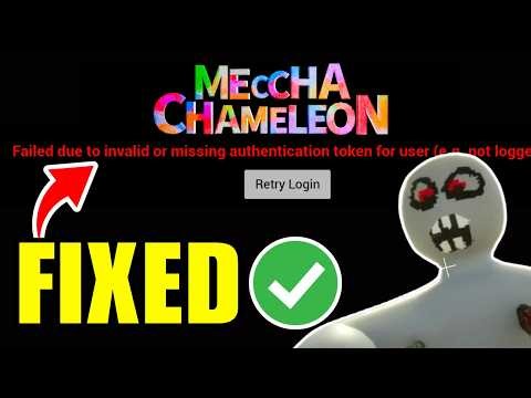 Meccha Chameleon: Fix Error Due To Invalid or Missing Authentication Token | Full Guide