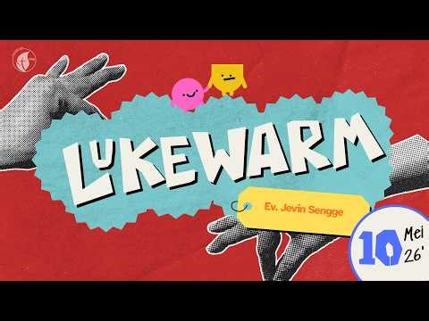 Lukewarm - Ev. Jevin Sengge (PRMI | 10 May 2026)
