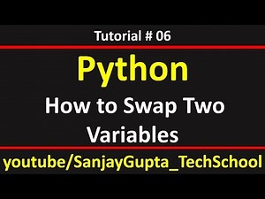 06 Python | How to swap values of two variables in python | by Sanjay Gupta