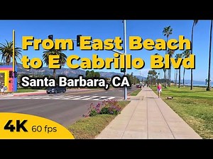 Santa Barbara Walking Tour | 4K | From East Beach to E Cabrillo Blvd | California, USA