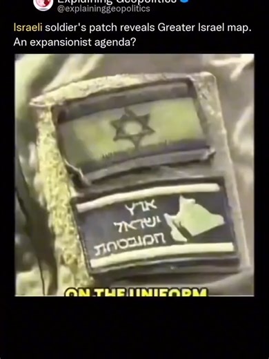 Israeli soldier's patch reveals Greater Israel map. More lebensraum for the