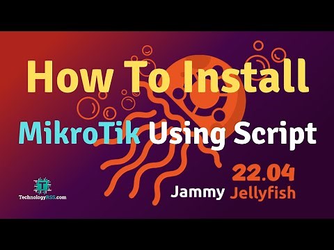 How To Install MikrotiK Router On Ubuntu 22.04 Server Using Script
