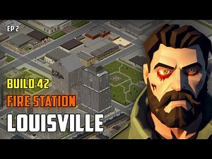 Louisville Fire Station is a Perfect Base in Build 42 #2 | Project Zomboid