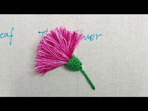Hand Embroidery Thistle Flower /Tridimensional Flower刺绣蓟草-Embroidery Tutorials for Beginners