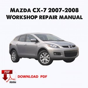 Mazda CX-7 2007 Repair Manual: Factory Workshop Service (PDF) - Etsy Canada