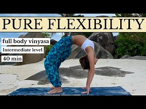 40 min Pure FLEXIBILITY Vinyasa Yoga for Full Body Stretch: Splits & Backbends (Intermediate level)